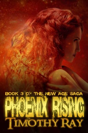 [The New Age Saga 03] • Phoenix Rising